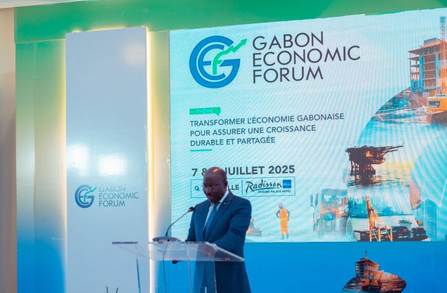 CLÔTURE DU GABON ECONOMIC FORUM LE 8 JUILLET 2025