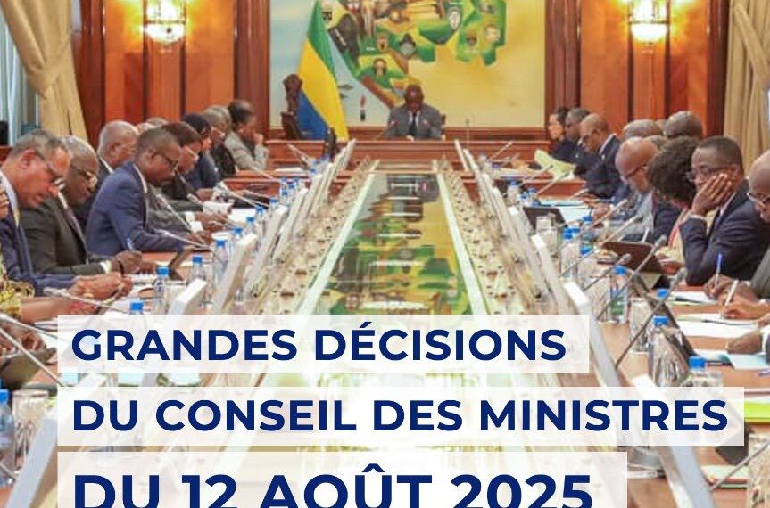 Retrouvez toutes les décisions importantes prises lors du Conseil des Ministres du mardi 12 août 2025.